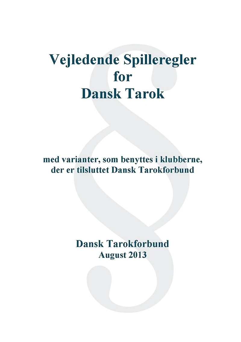 Dansk Tarok Spil: Vejledende regelsæt