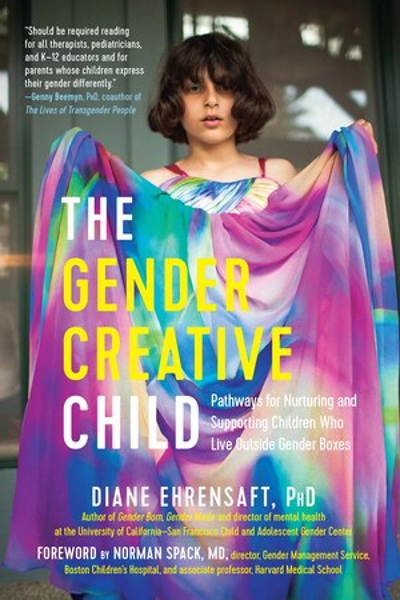 The Gender Creative Child: Pathways for Nurturing and Supporting Children Who Live Outside Boxes