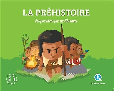 La préhistoire : les premiers pas de l'homme: l'homme