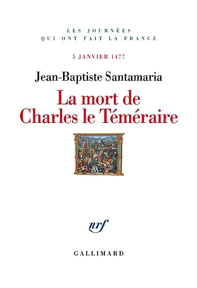 La mort de Charles le Téméraire: 5 janvier 1477