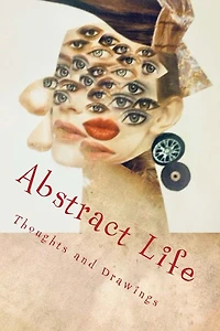 Abstract Life: Art and More