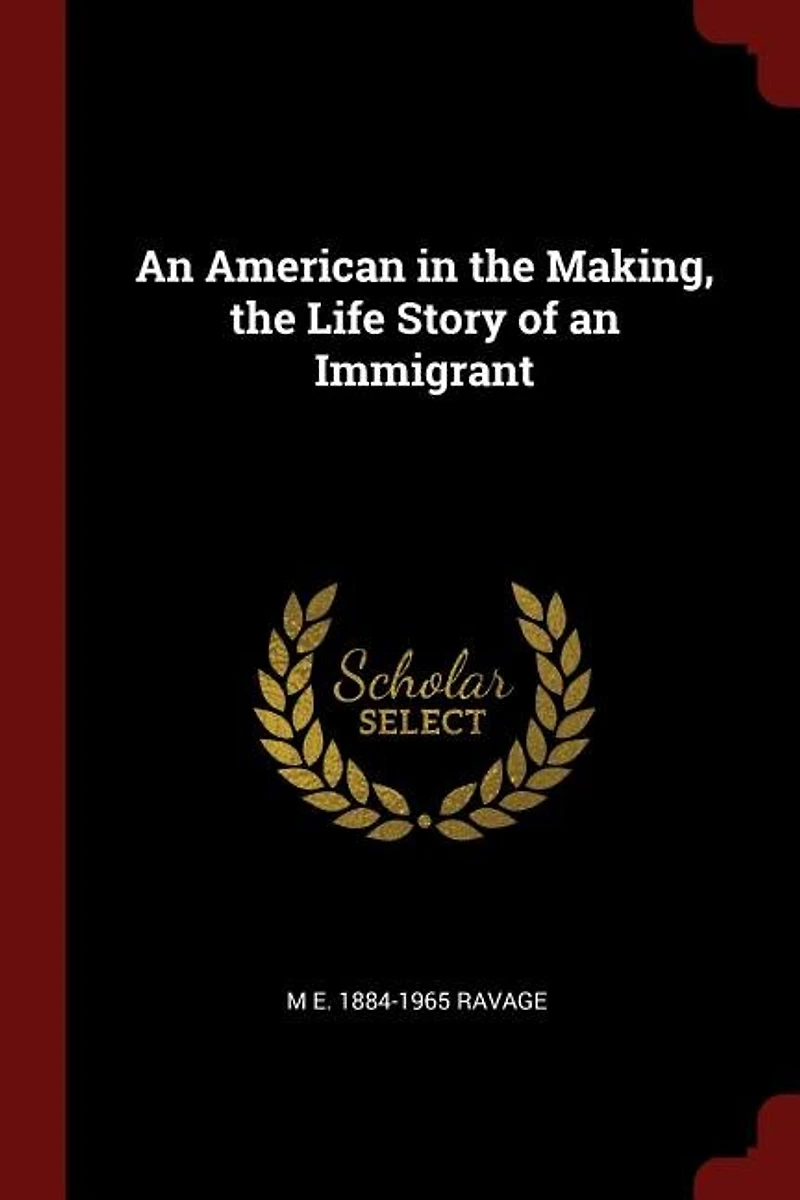 An American The Making: Life Story Of Immigrant