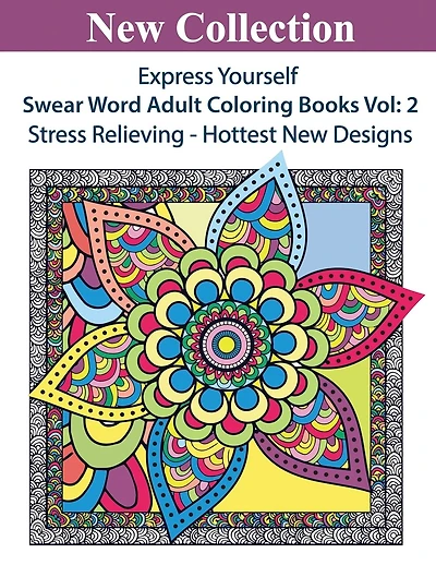 Express Yourself: Swear Word Adult Coloring Books Vol:2
