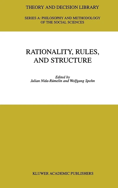 Rationality, Rules, and Structure