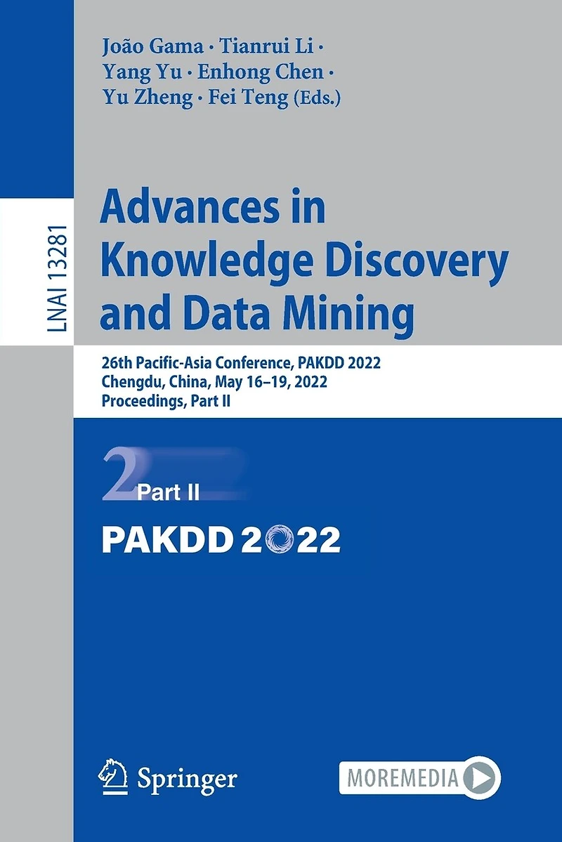 Advances Knowledge Discovery and Data Mining: 26th Pacific-Asia Conference, PAKDD 2022, Chengdu, China, May 16-19, Proceedings, Part II