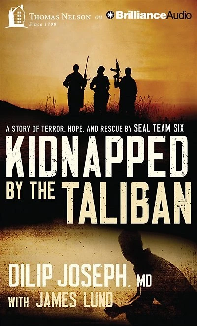 Kidnapped By The Taliban: A Story Of Terror, Hope