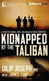 Kidnapped By The Taliban: A Story Of Terror, Hope