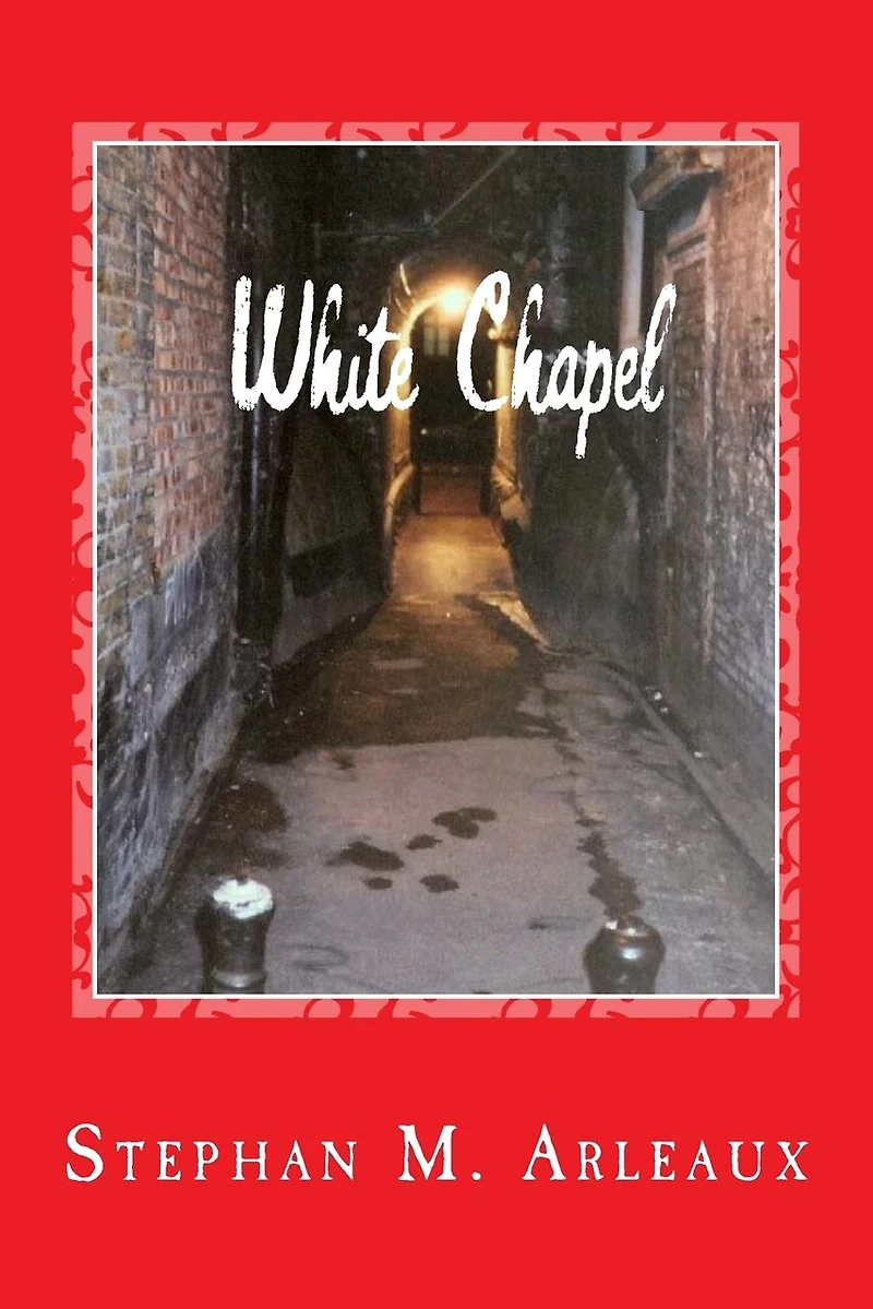 White Chapel: A Story Of The London Fog
