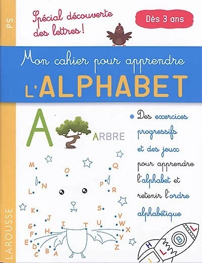 Mon cahier pour apprendre l'alphabet: spécial découverte des lettres !