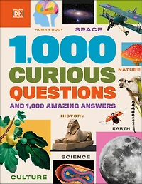 1,000 Curious Questions: And Amazing Answers