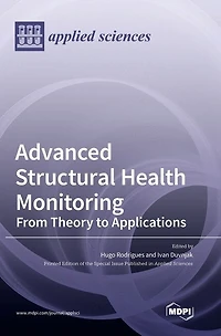 Advanced Structural Health Monitoring: From Theory to Applications