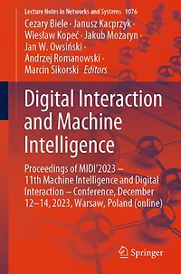 Digital Interaction and Machine Intelligence: Proceedings of MIDI'2023 - 11th Intelligence Conference, December 12-14, 2023, Warsaw, Poland (online)