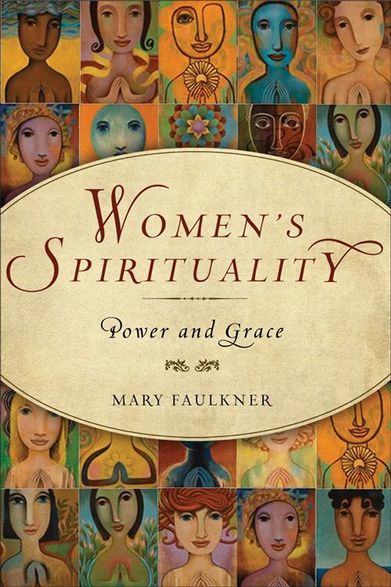 Women's Spirituality: Power And Grace