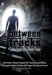 Between the Tracks: Tales from Ghost Train