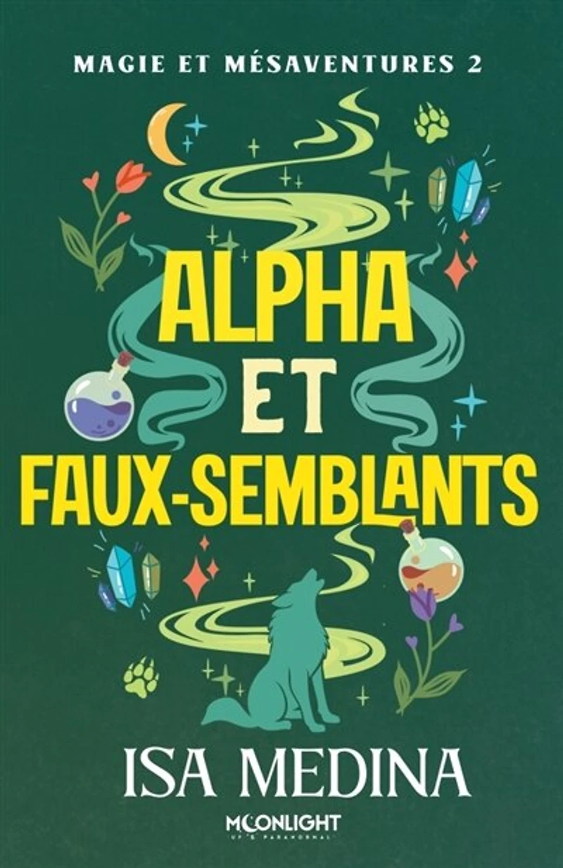Magie et mésaventures 2: Alpha faux-semblants