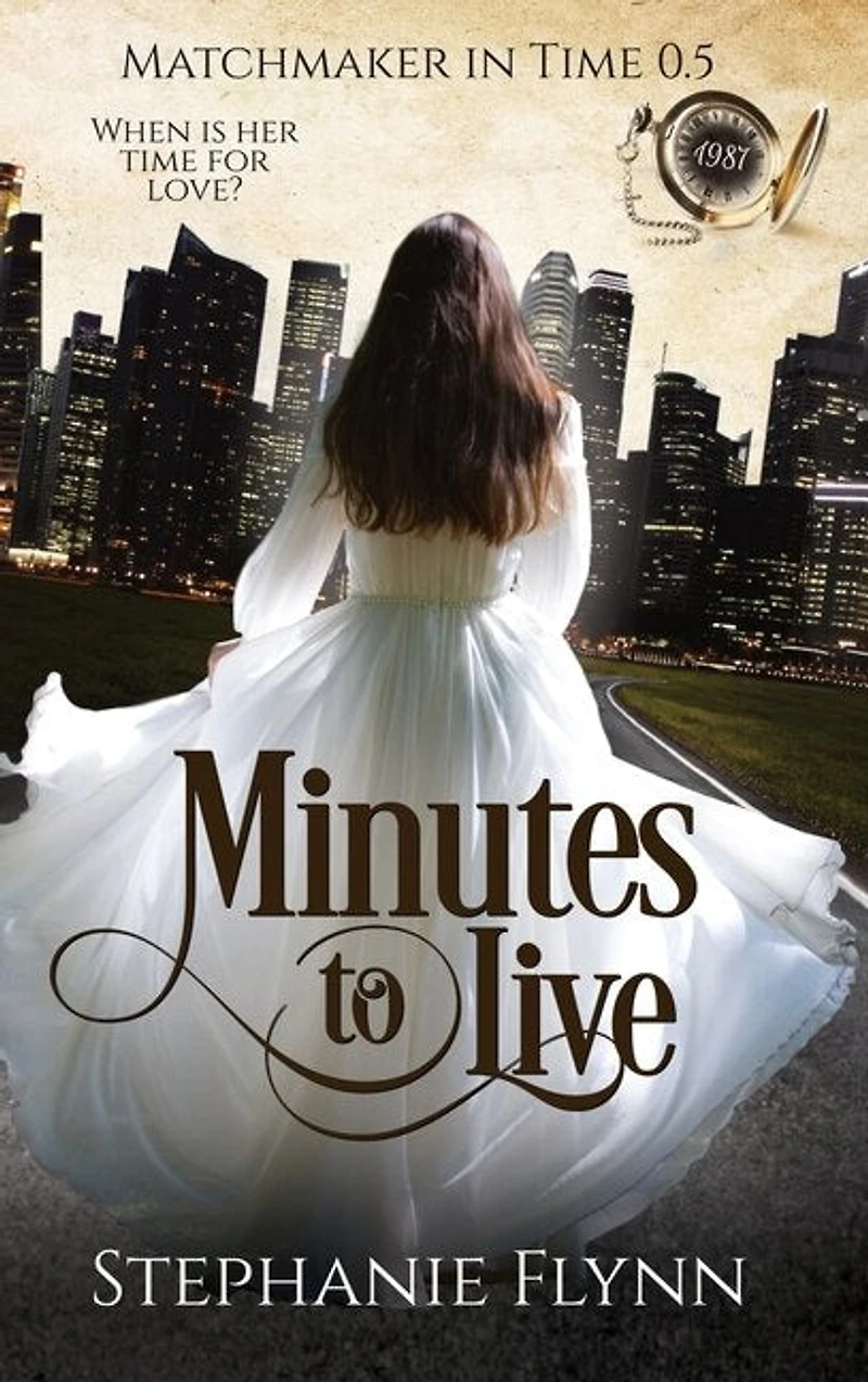 Minutes to Live: A Protector Romantic Suspense with TIme Travel