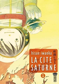 La cité Saturne, Vol. 1