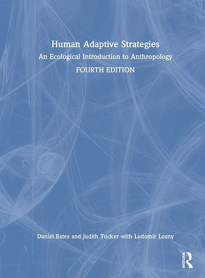 Human Adaptive Strategies: An Ecological Introduction to Anthropology