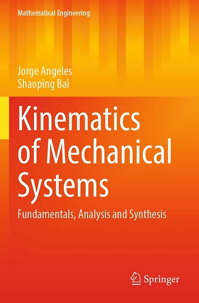 Kinematics of Mechanical Systems: Fundamentals, Analysis and Synthesis