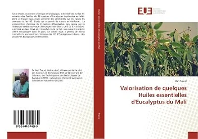 Valorisation de quelques Huiles essentielles d'eucalyptus du Mali