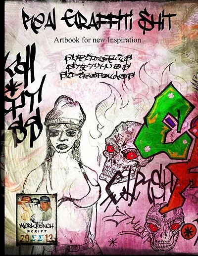 Real Graffiti Shit: Artbook for new Inspiration