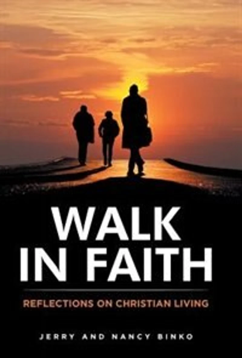 Walk Faith: Reflections on Christian Living