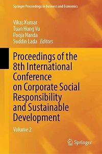 Proceedings of the 8th International Conference on Corporate Social Responsibility and Sustainable Development: Volume 2