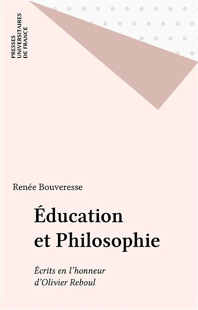 Éducation et Philosophie: Écrits en l'honneur d'Olivier Reboul