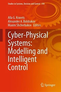 Cyber-Physical Systems: Modelling and Intelligent Control