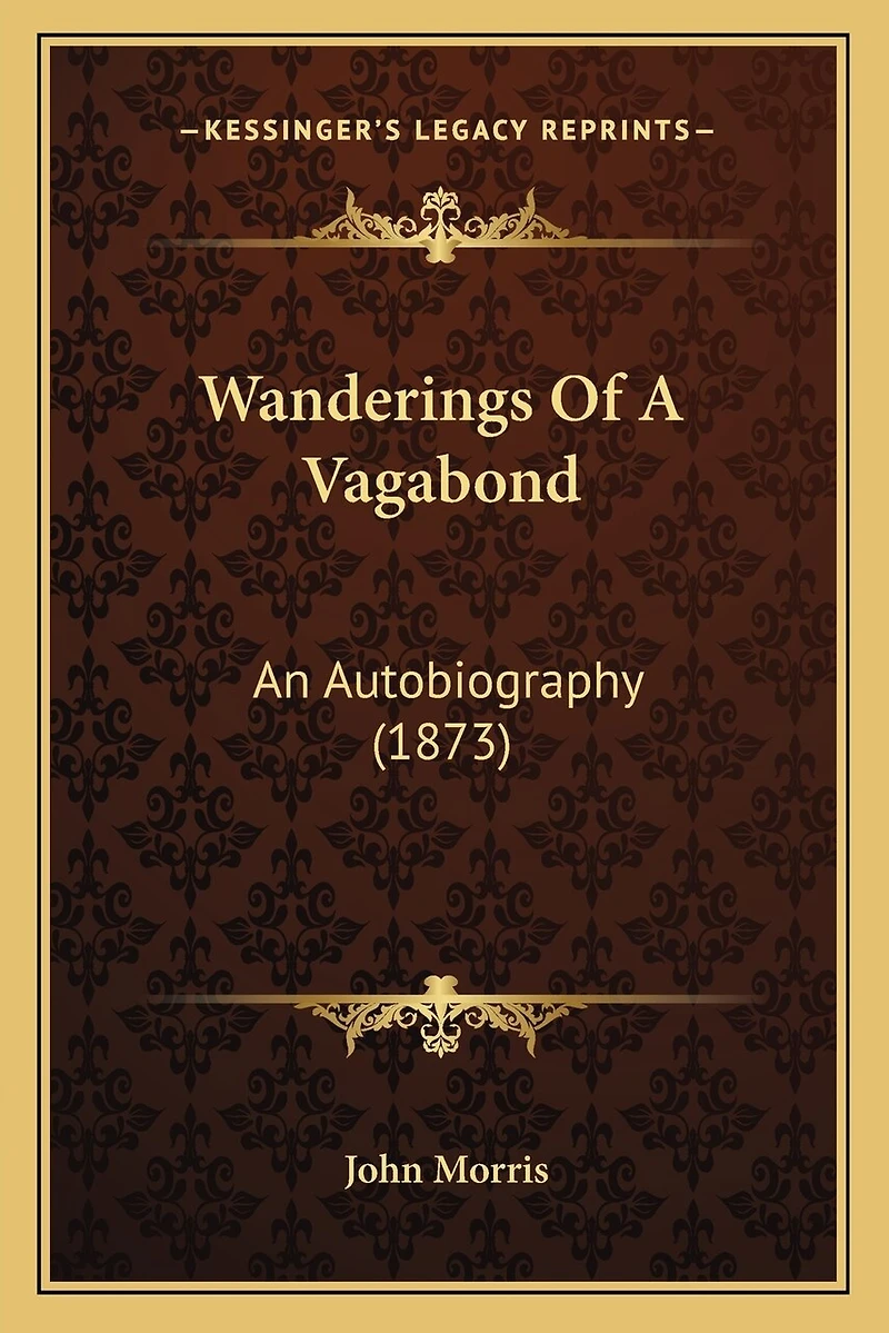 Wanderings Of A Vagabond: An Autobiography (1873)