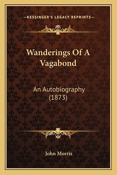 Wanderings Of A Vagabond: An Autobiography (1873)