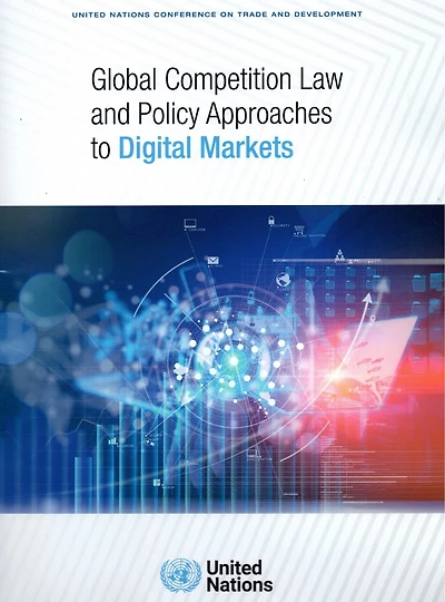 Global Competition Law and Policy Approaches to Digital Markets