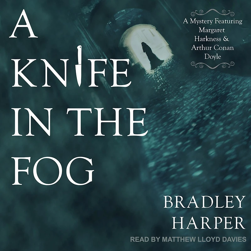 A Knife the Fog Lib/E: Mystery Featuring Margaret Harkness and Arthur Conan Doyle