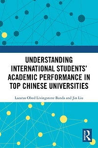 Understanding International Students' Academic Performance Top Chinese Universities