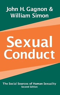 Sexual Conduct: The Social Sources of Human Sexuality