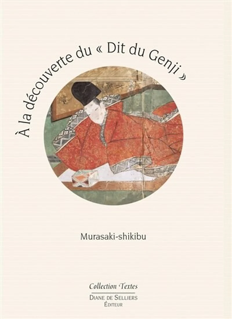 A la découverte du Dit du Genji de Murasaki-shikibu: guide de lecture