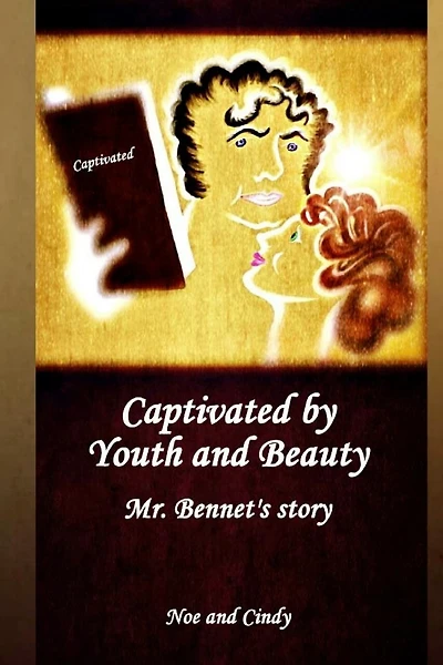 Captivated by Youth and Beauty: Mr. Bennet's story