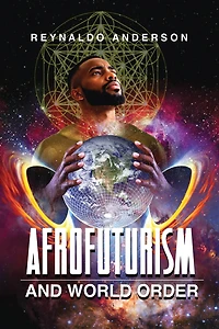 Afrofuturism and World Order