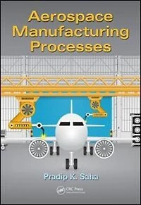 Aerospace Manufacturing Processes
