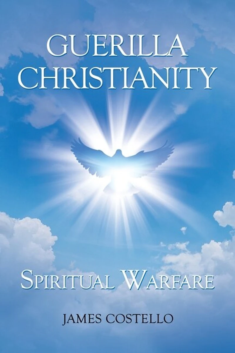 Guerilla Christianity: Spiritual Warfare
