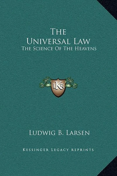 The Universal Law: The Science Of The Heavens