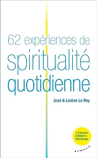 62 expériences de spiritualité quotidienne