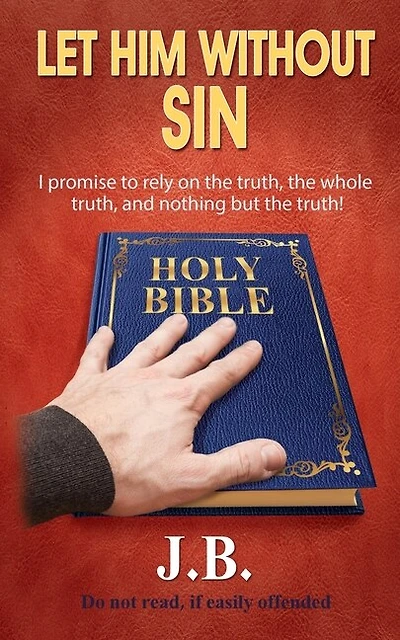 Let Him Without Sin: Part 1 & 2