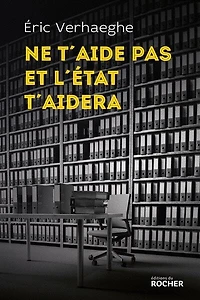 Ne t'aide pas et l'Etat t'aidera : la Sécurité sociale mort de responsabilité: responsabilité