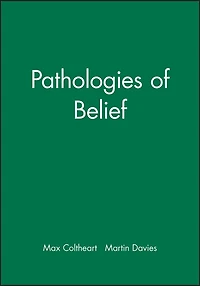Pathologies of Belief