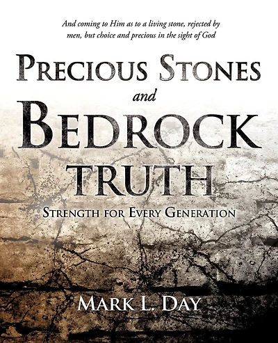 Precious Stones and Bedrock Truth