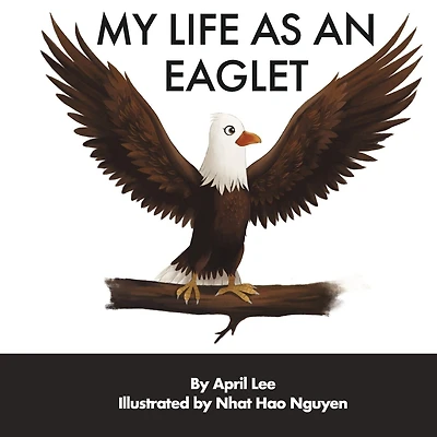 My Life as an Eaglet