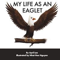 My Life as an Eaglet
