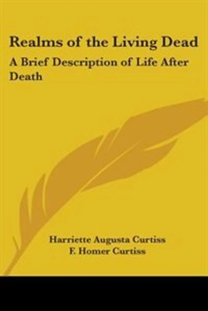 Realms of the Living Dead: A Brief Description Life After Death (Classic Reprint)