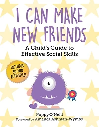 I Can Make New Friends: A Child's Guide to Effective Social Skills